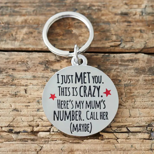 I JUST MET YOU THIS IS CRAZY" DOG ID NAME TAG